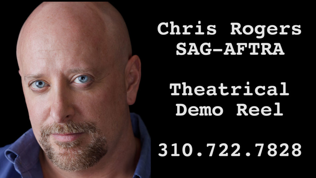 Chris Rogers Theatrical Demo Reel Featured Image