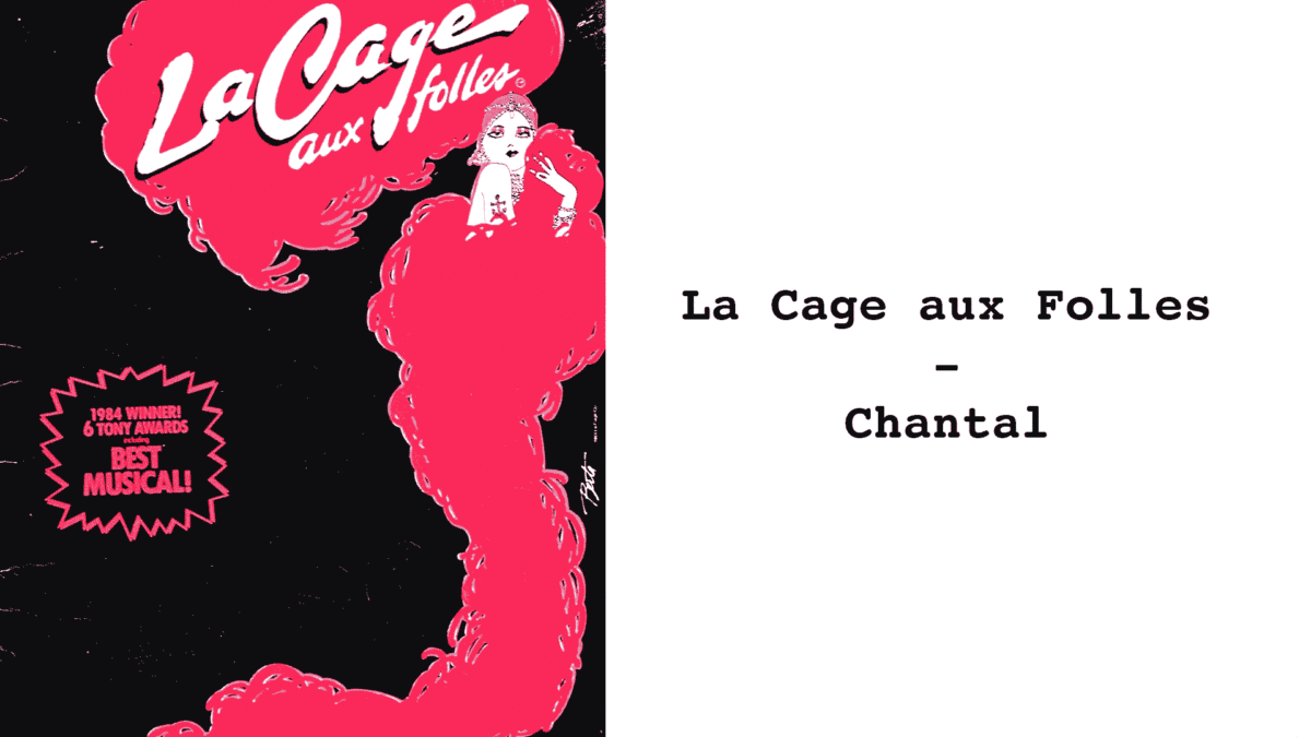 La Cage aux Folles – Principal – Chantal