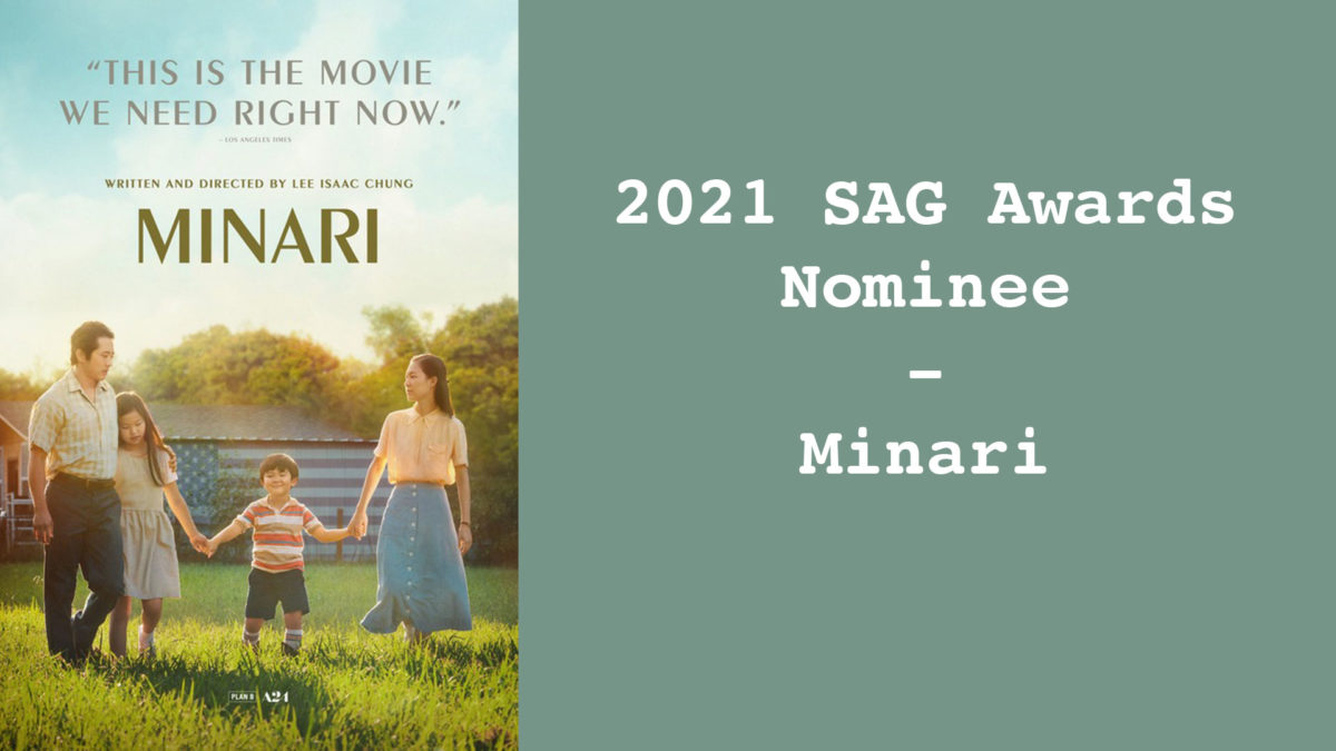 Minari – 2021 SAG Awards Nominee
