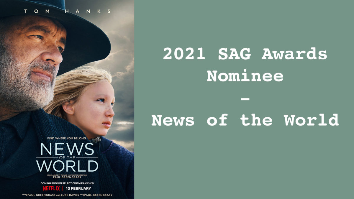 News of the World – 2021 SAG Awards Nominee
