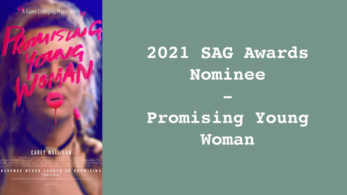 Promising Young Woman – 2021 SAG Awards Nominee