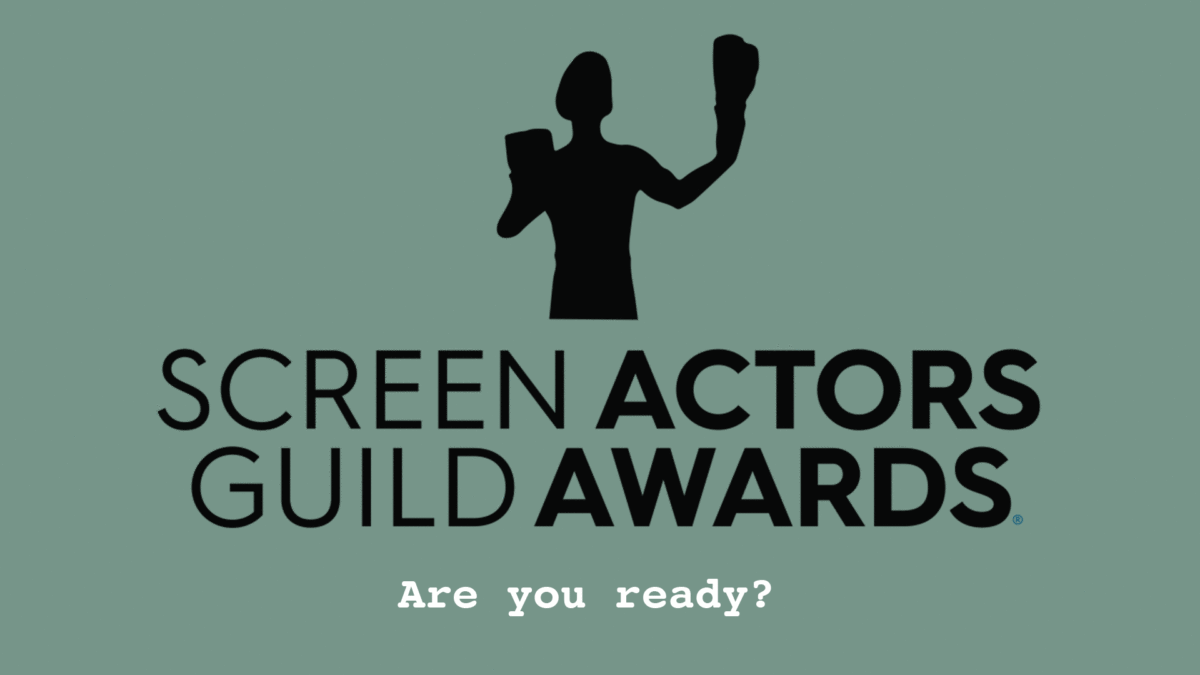 SAG Awards 2020 - Are you ready? Featured Image
