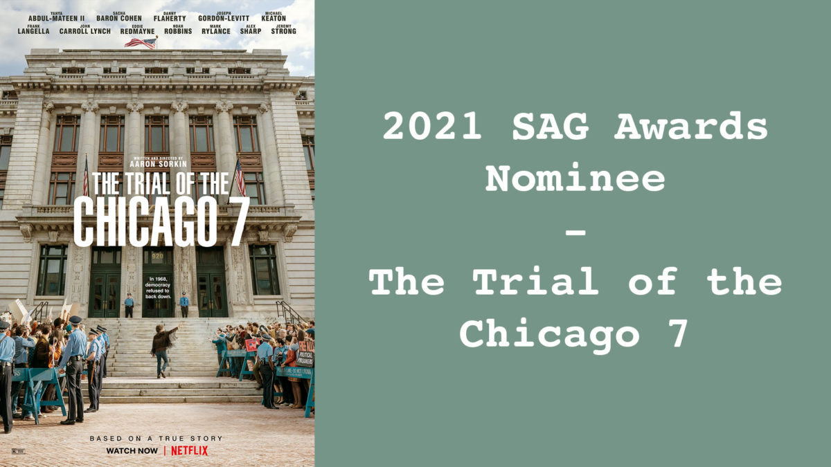 The-Trial-of-the-Chicago-7-2021-SAG-Awards-Nominee Featured Image