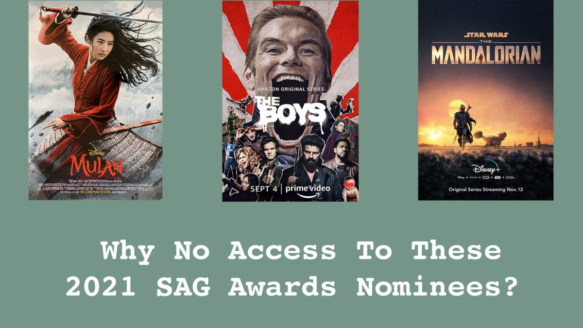 Why No Access To These 2021 SAG Awards Nominees?