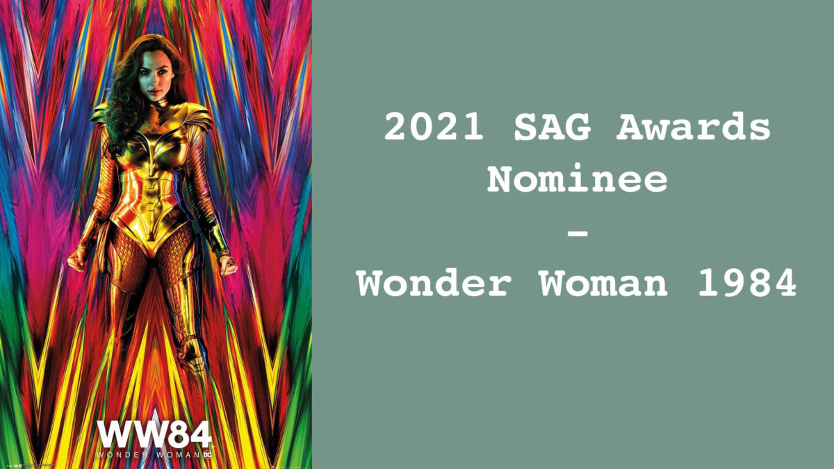 Wonder Woman 1984 – 2021 SAG Awards Nominee