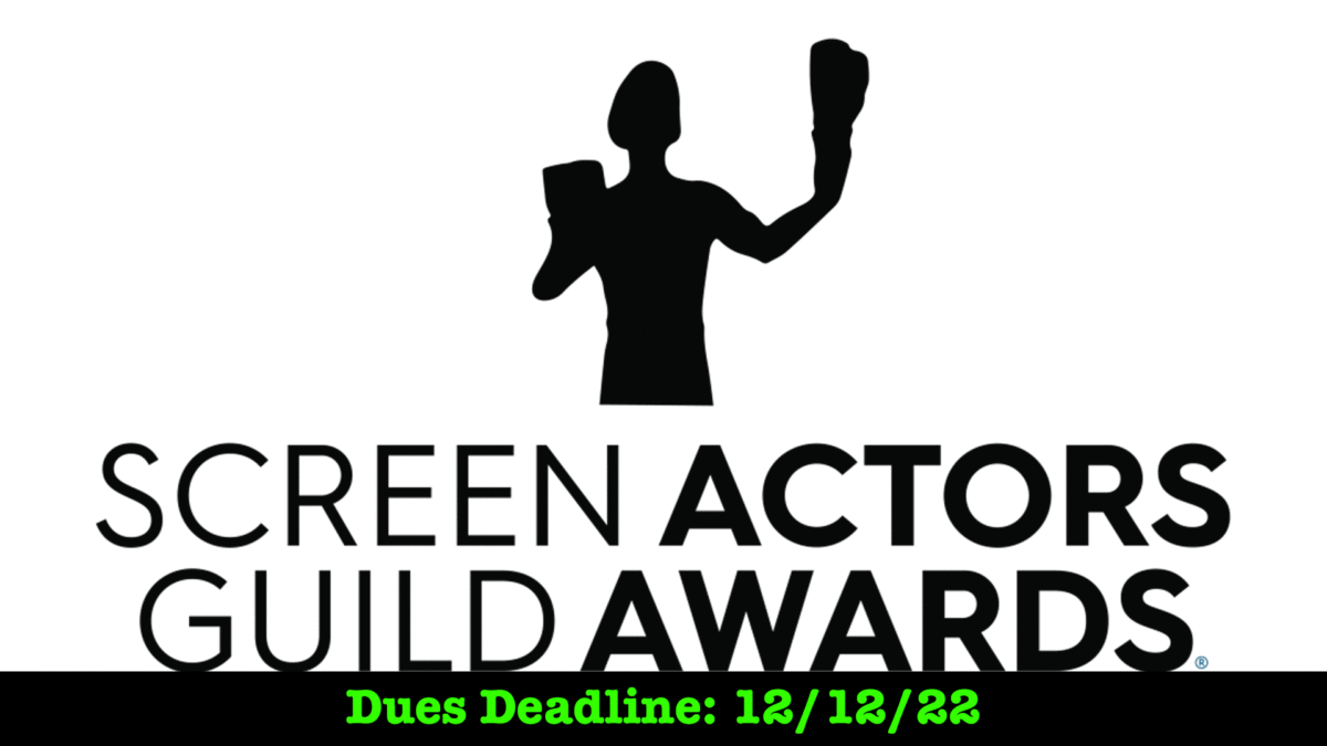 SAG Awards Dues Deadline is 12/12/22